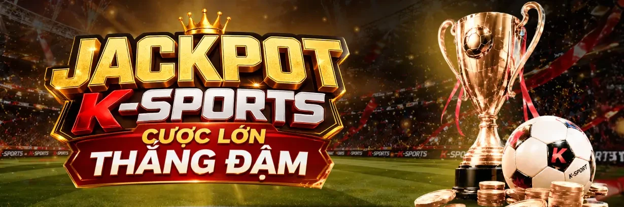 TA88 [K-SPORTS] Cược Lớn Thắng Đậm - Săn Jackpot Khủng