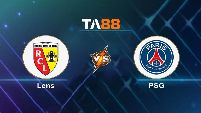 TA88 Soi kèo nhận định Lens vs PSG, 02h45 ngày 15/01/2024