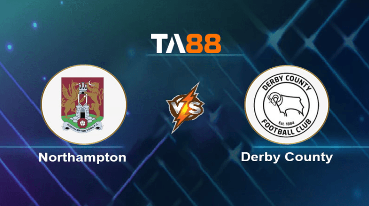 TA88 Soi kèo nhận định Northampton Town vs Derby County, 22h00 ngày 23/03/2024